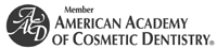 Member American Academy of Cosmetic Dentistry